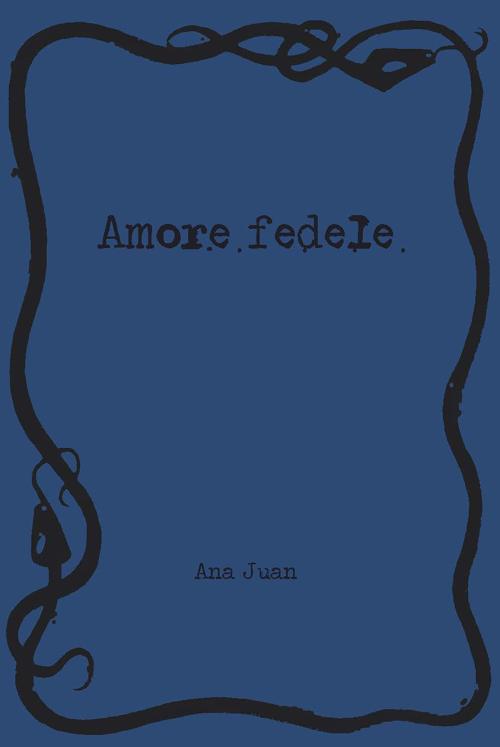 Amore fedele. Ediz. illustrata