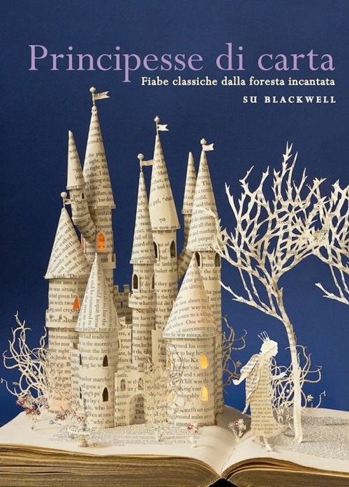 PRINCIPESSE DI CARTA. EDIZ. ILLUSTRATA - 9788857605661