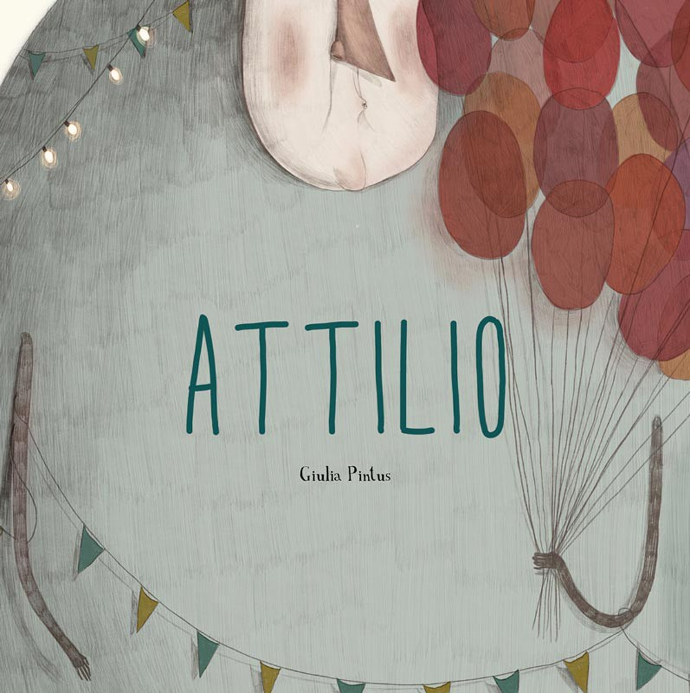 Attilio. Ediz. a colori