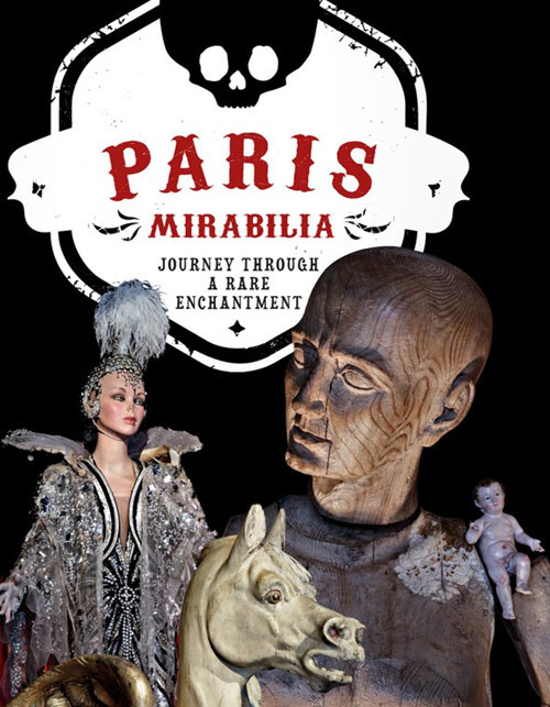 Paris mirabilia. Journey through a rare enchantment. Ediz. illustrata