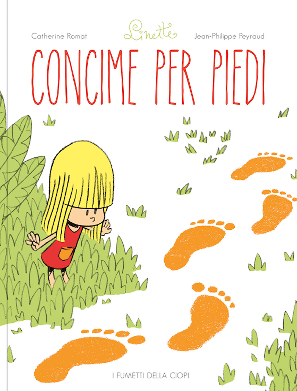 Concime per i piedi. Linette. Ediz. a colori. Vol. 1