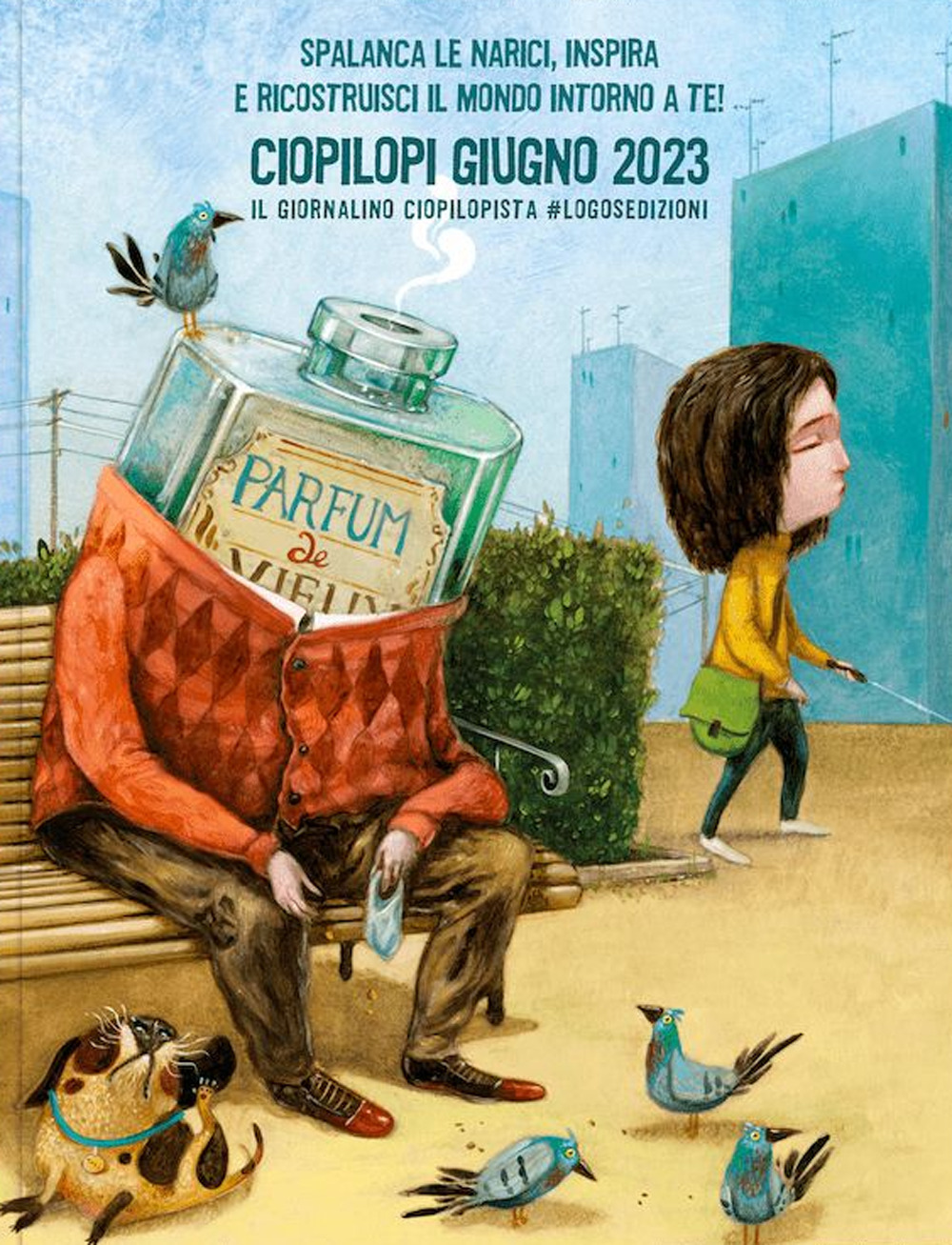 Ciopilopi. Giugno 2023. Spalanca le narici, inspira e ricostruisci il mondo introno a te! (2023)