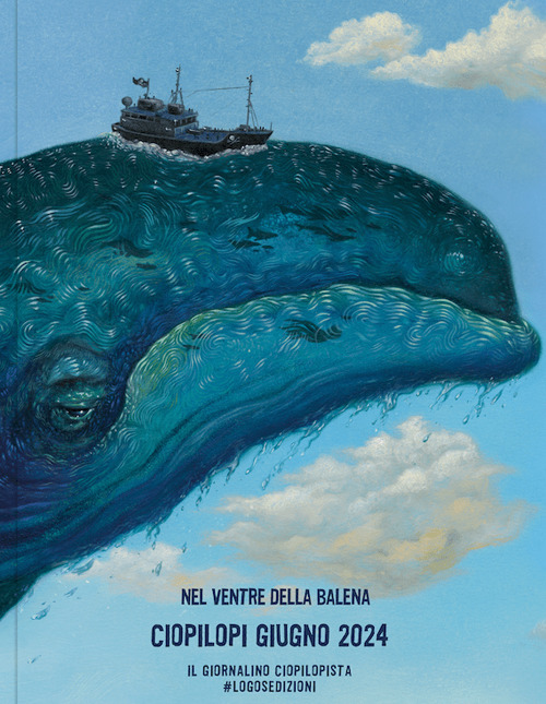 Ciopilopi. Giugno 2024. Nel ventre della balena (2024)