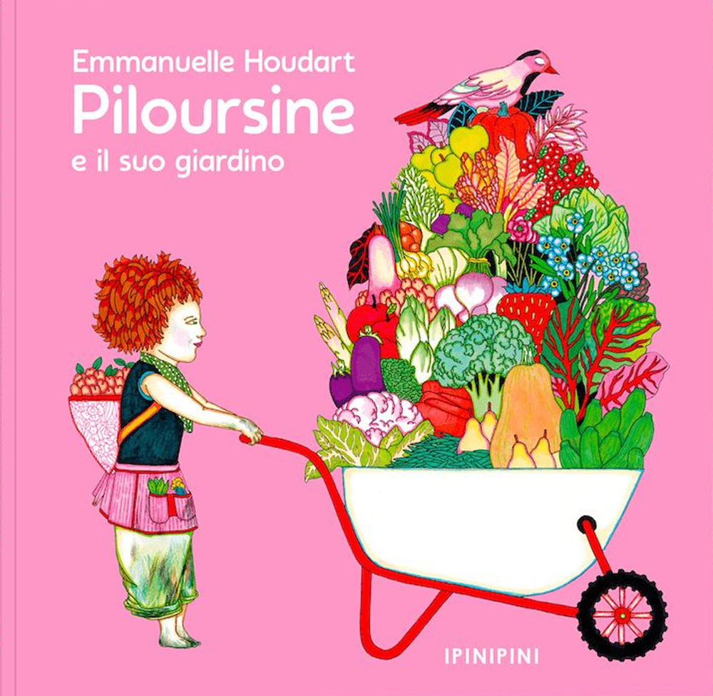 Piloursine e il suo giardino. Ediz. a colori