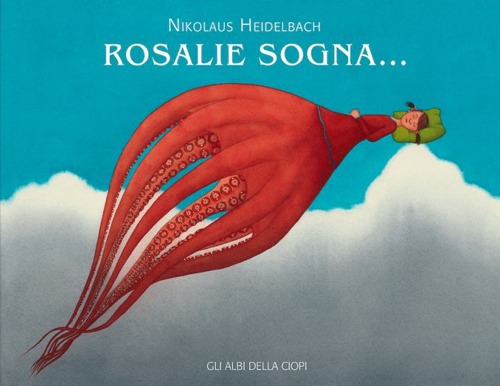 Rosalie sogna.... Ediz. a colori