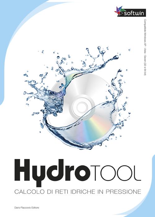 Hydrotool. Calcolo di reti idriche in pressione. CD-ROM. Con libro