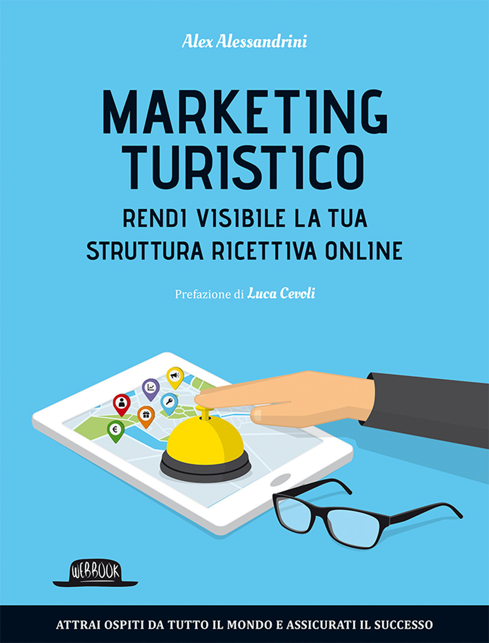 Marketing turistico. Rendi visibile la tua struttura ricettiva online