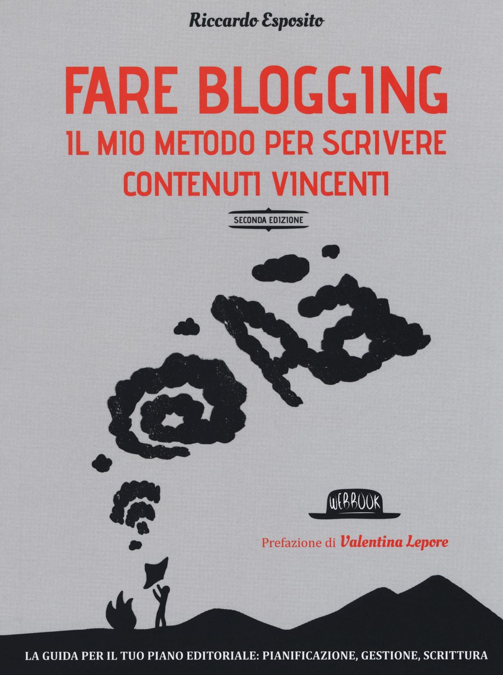 Fare blogging. Il mio metodo per scrivere contenuti vincenti