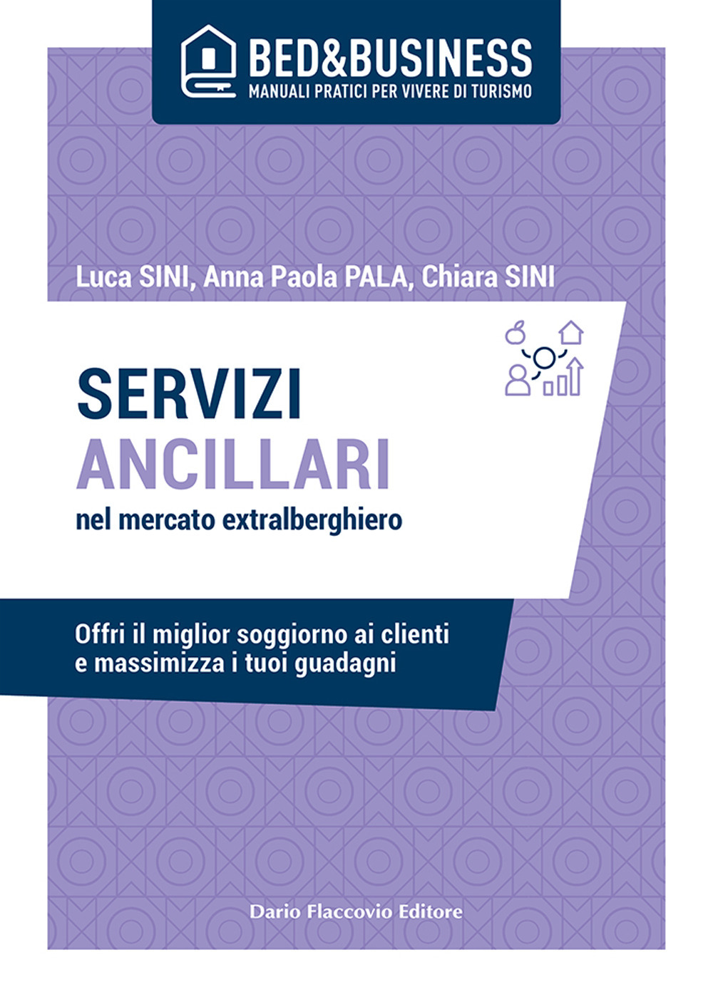 Servizi ancillari nel mercato extralberghiero. Offri il miglior soggiorno ai clienti e massimizza i tuoi guadagni