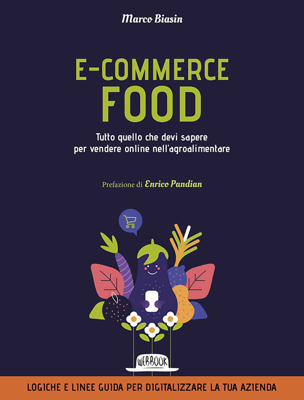 E-commerce food. Tutto quello che devi sapere per vendere online nell'agroalimentare