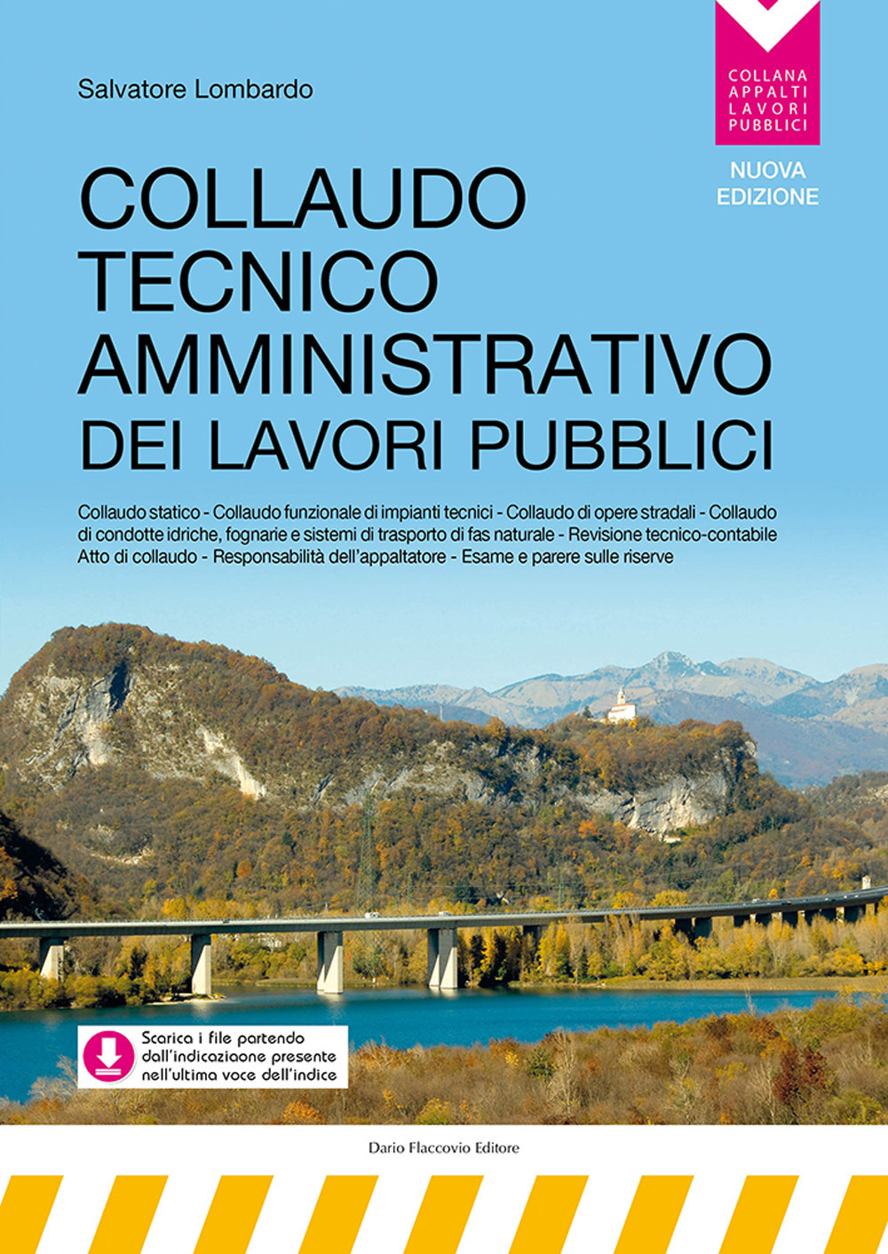 Collaudo tecnico amministrativo dei lavori pubblici. Nuova ediz. Con espansione online