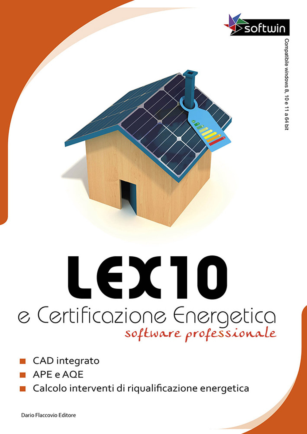 Lex10 e certificazione energetica. Software professionale. DVD-ROM