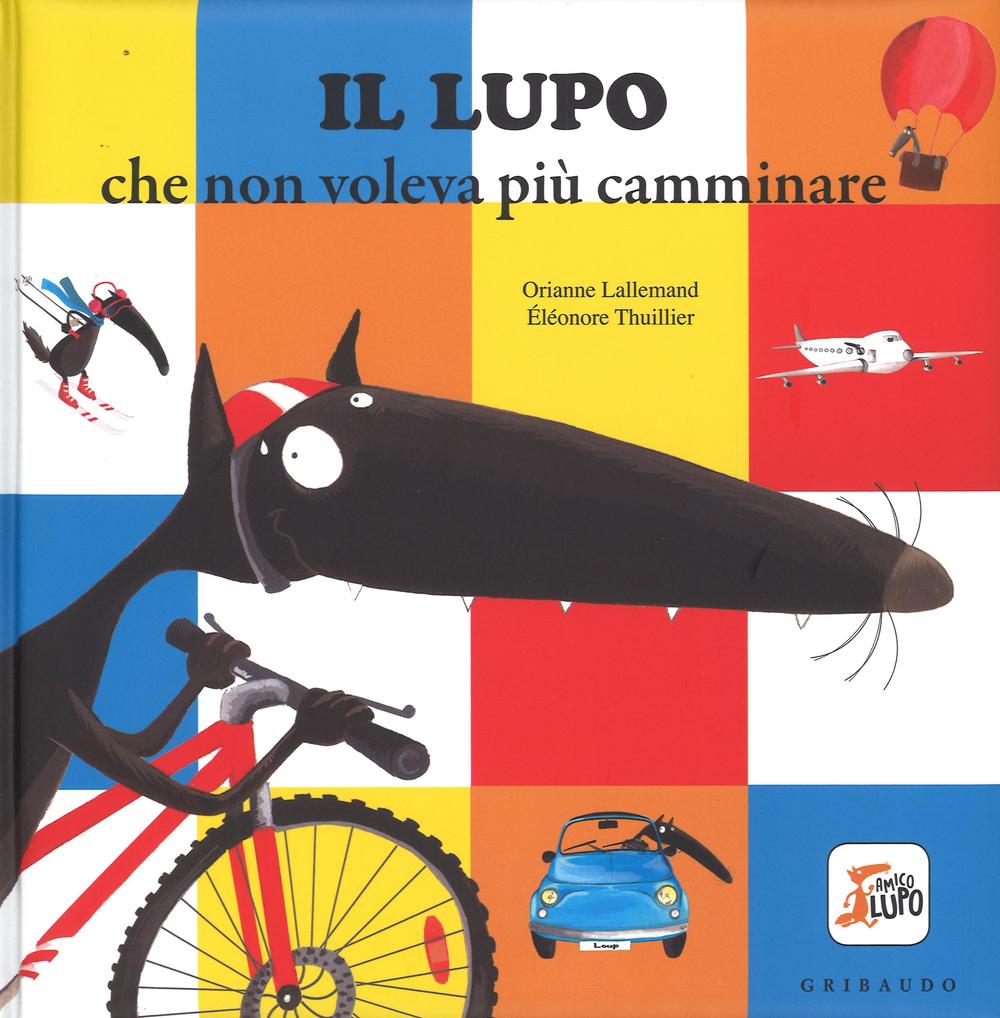 Il lupo che non voleva più camminare. Amico lupo