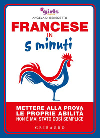 FRANCESE IN 5 MINUTI METTERE ALLA PROVA LE PROPRIE ABILITA' NON E' MAI STATO COSI'...