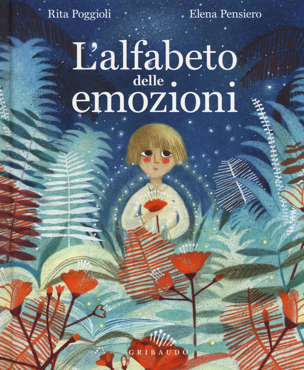 L'alfabeto delle emozioni. Ediz. a colori