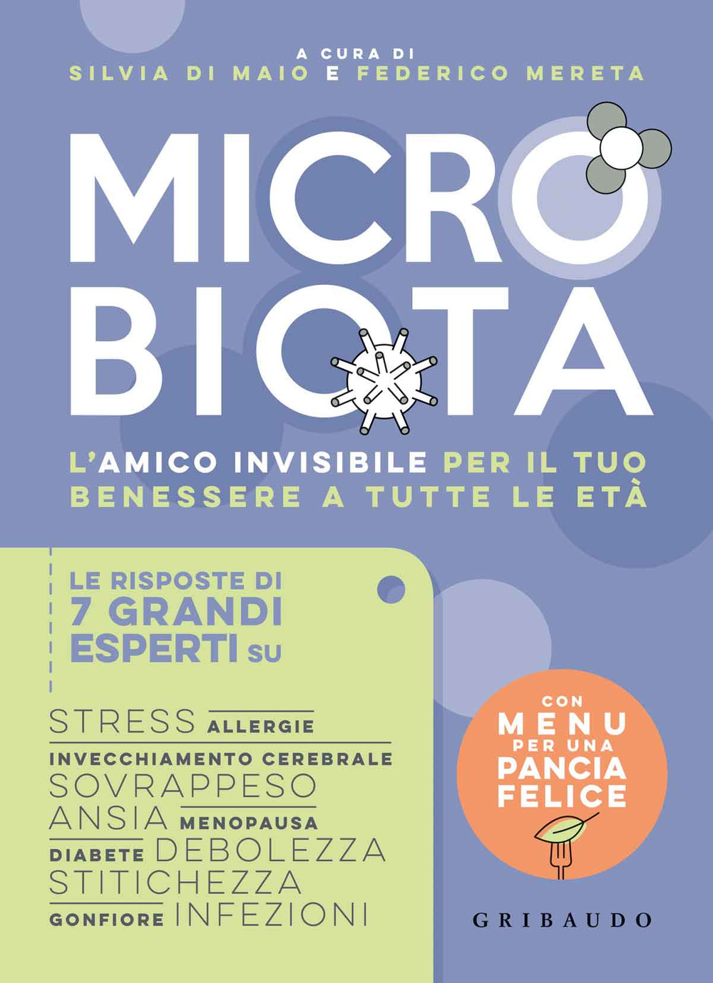 Microbiota. L'amico invisibile per il tuo benessere a tutte le età