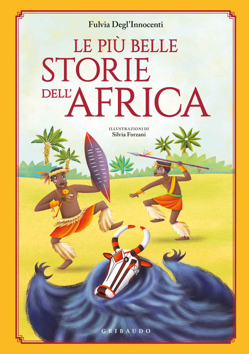Le più belle storie dell'Africa. Ediz. a colori