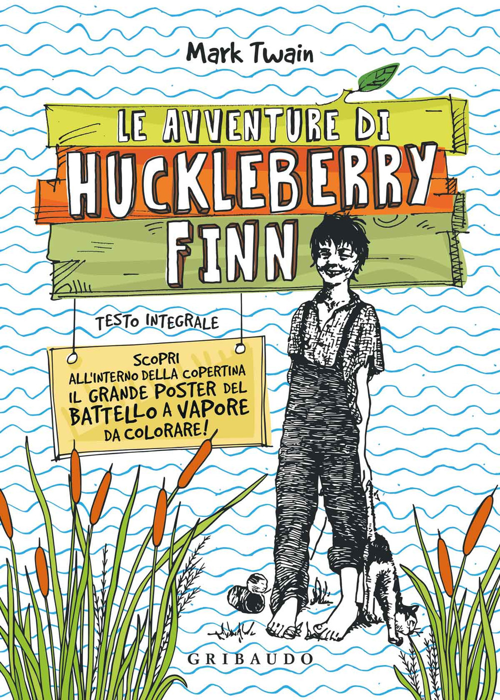 Le avventure di Huckleberry Finn. Ediz. integrale