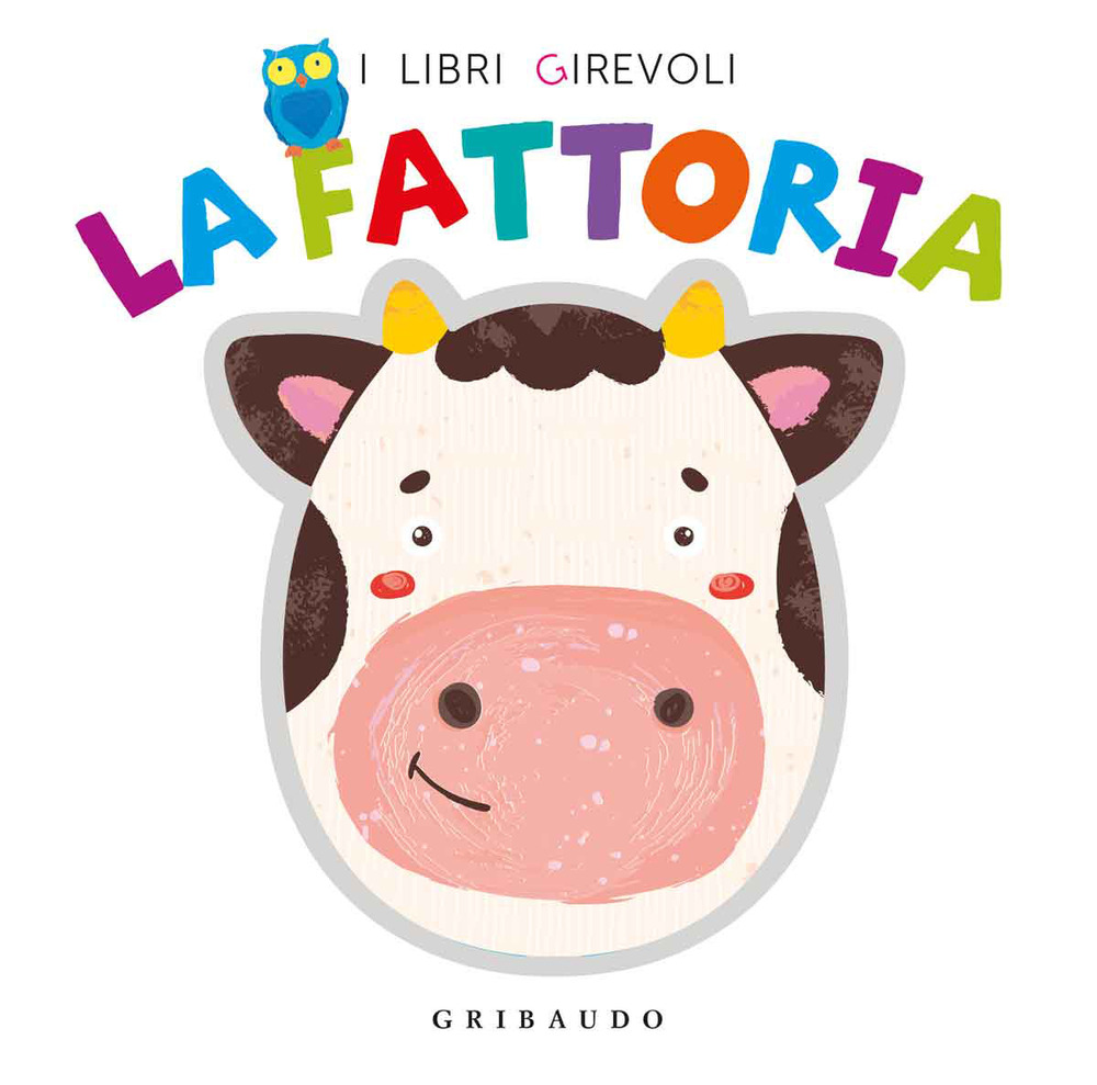 La fattoria. Ediz. a colori