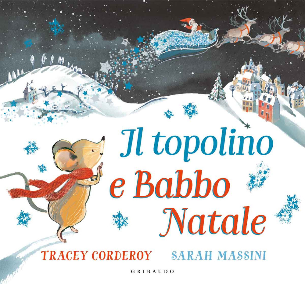 Il topolino e Babbo Natale. Ediz. a colori