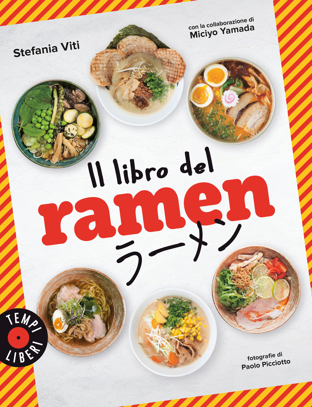 Il libro del ramen. Ediz. illustrata