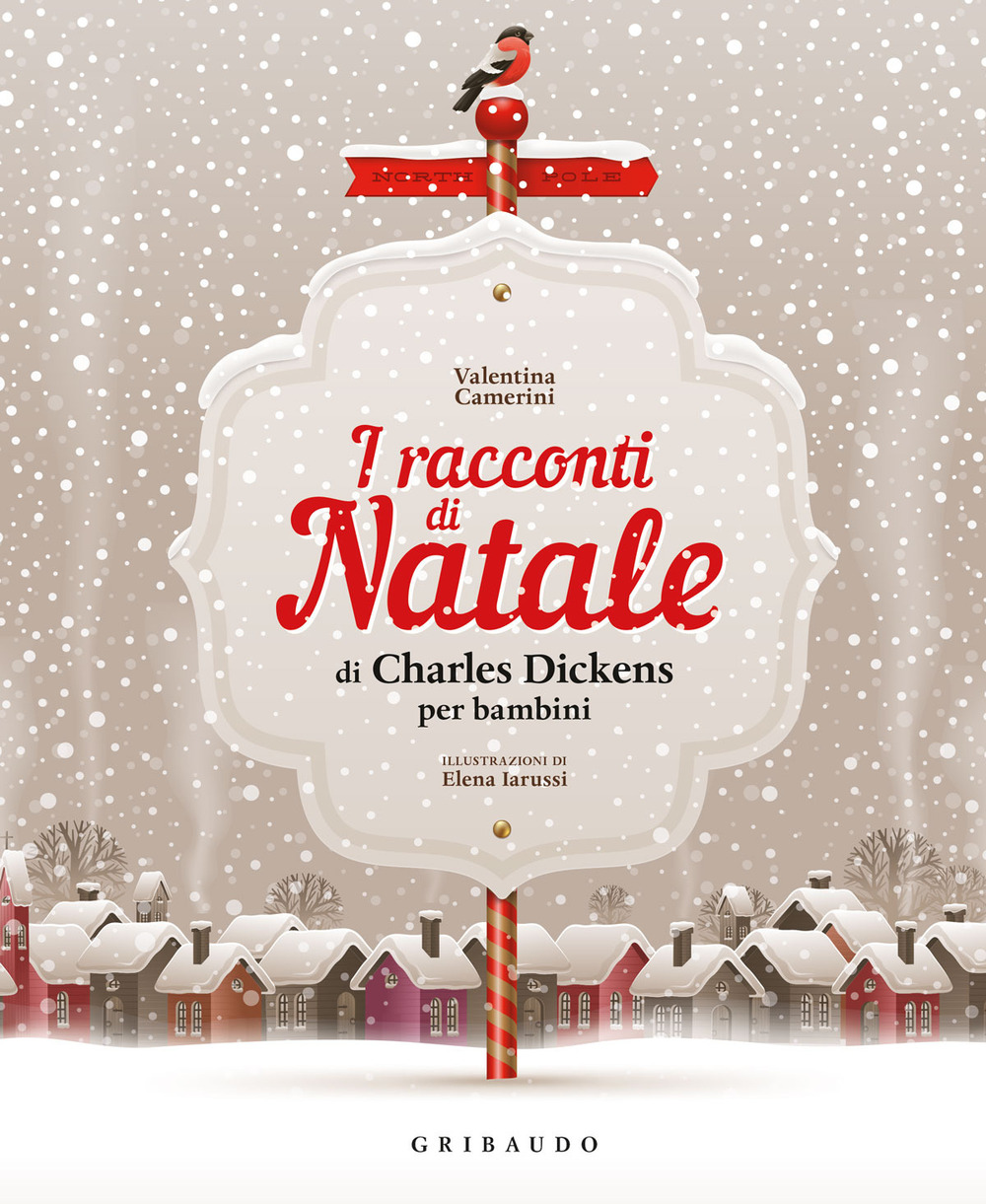 I racconti di Natale di Charles Dickens per bambini. Ediz. a colori