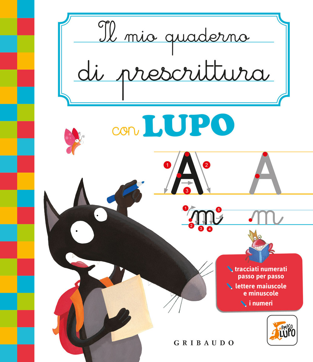 Il mio quaderno di prescrittura con lupo. Amico lupo