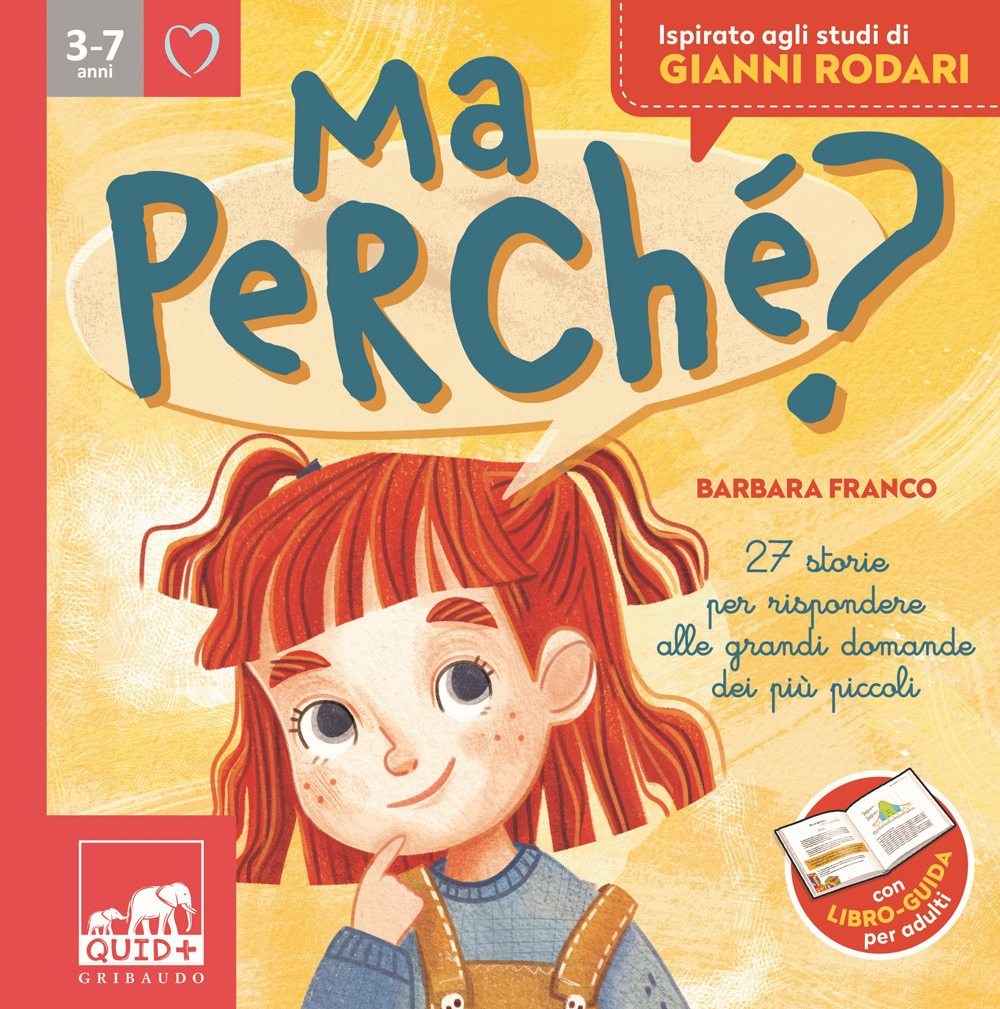 Ma perché? 27 storie per rispondere alle grandi domande dei più piccoli. Ediz. a colori