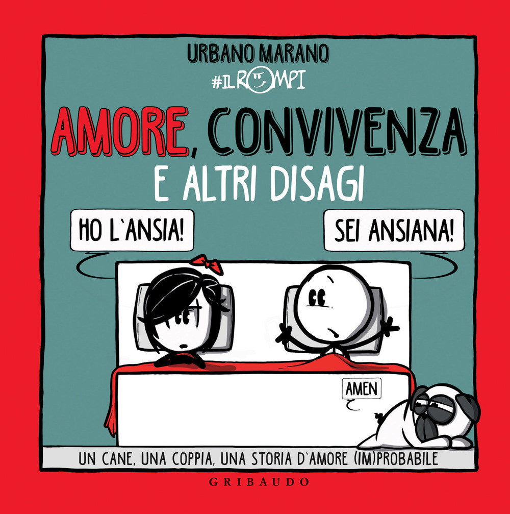 Amore, convivenza e altri disagi. Un cane, una coppia, una storia d'amore (im)probabile