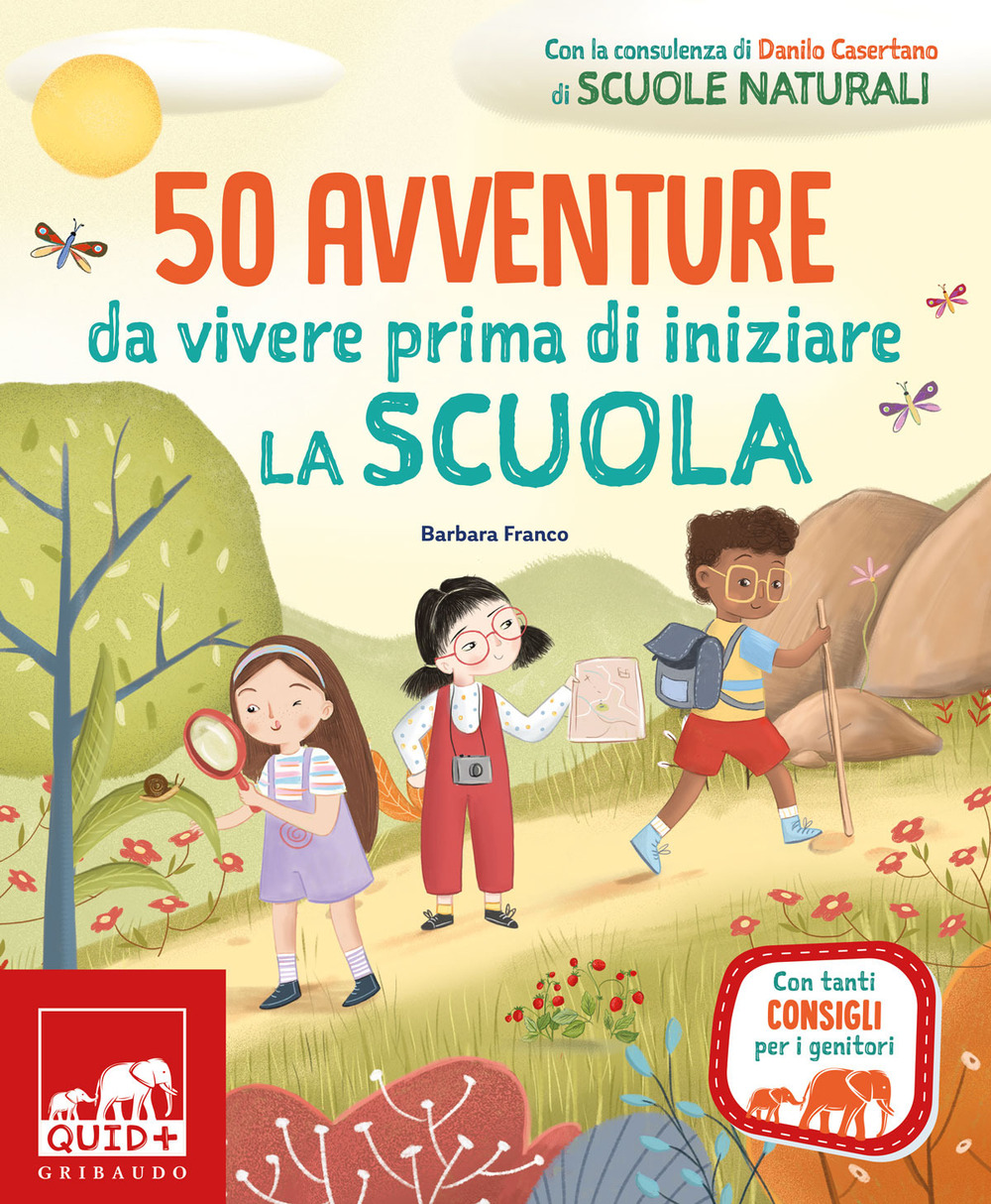 50 avventure da vivere prima di iniziare la scuola. Ediz. a colori