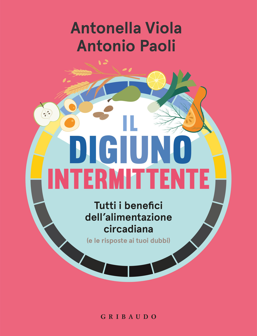 Il digiuno intermittente. Tutti i benefici dell'alimentazione circadiana (e le risposte ai tuoi dubbi)