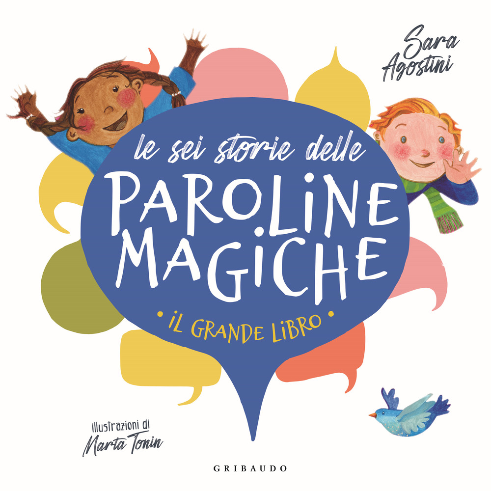 Le sei storie delle paroline magiche. Ediz. a colori