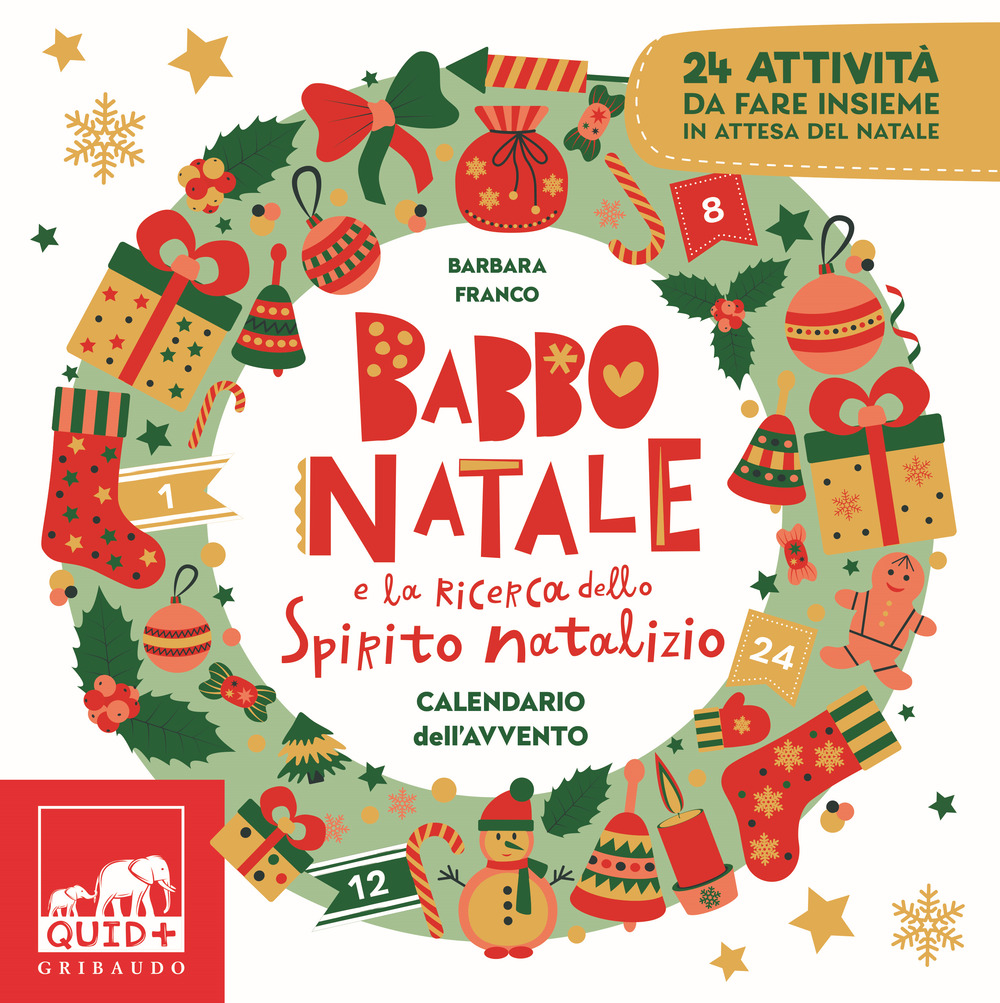 Babbo Natale e la ricerca dello spirito natalizio. Calendario dell'Avvento. Ediz. a colori