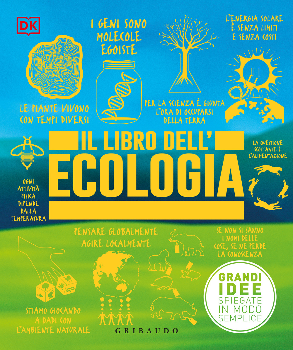 Il libro dell'ecologia. Grandi idee spiegate in modo semplice