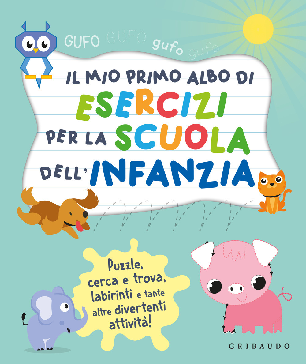 Il mio primo albo per la scuola dell'infanzia. Ediz. a colori