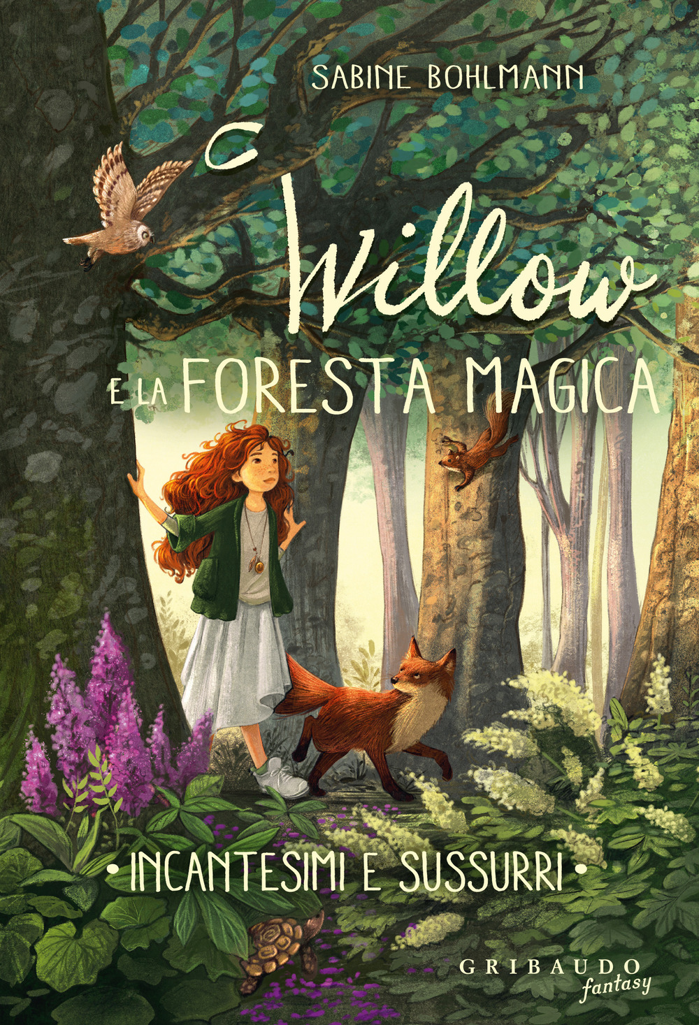 Incantesimi e sussurri. Willow e la foresta magica. Vol. 2