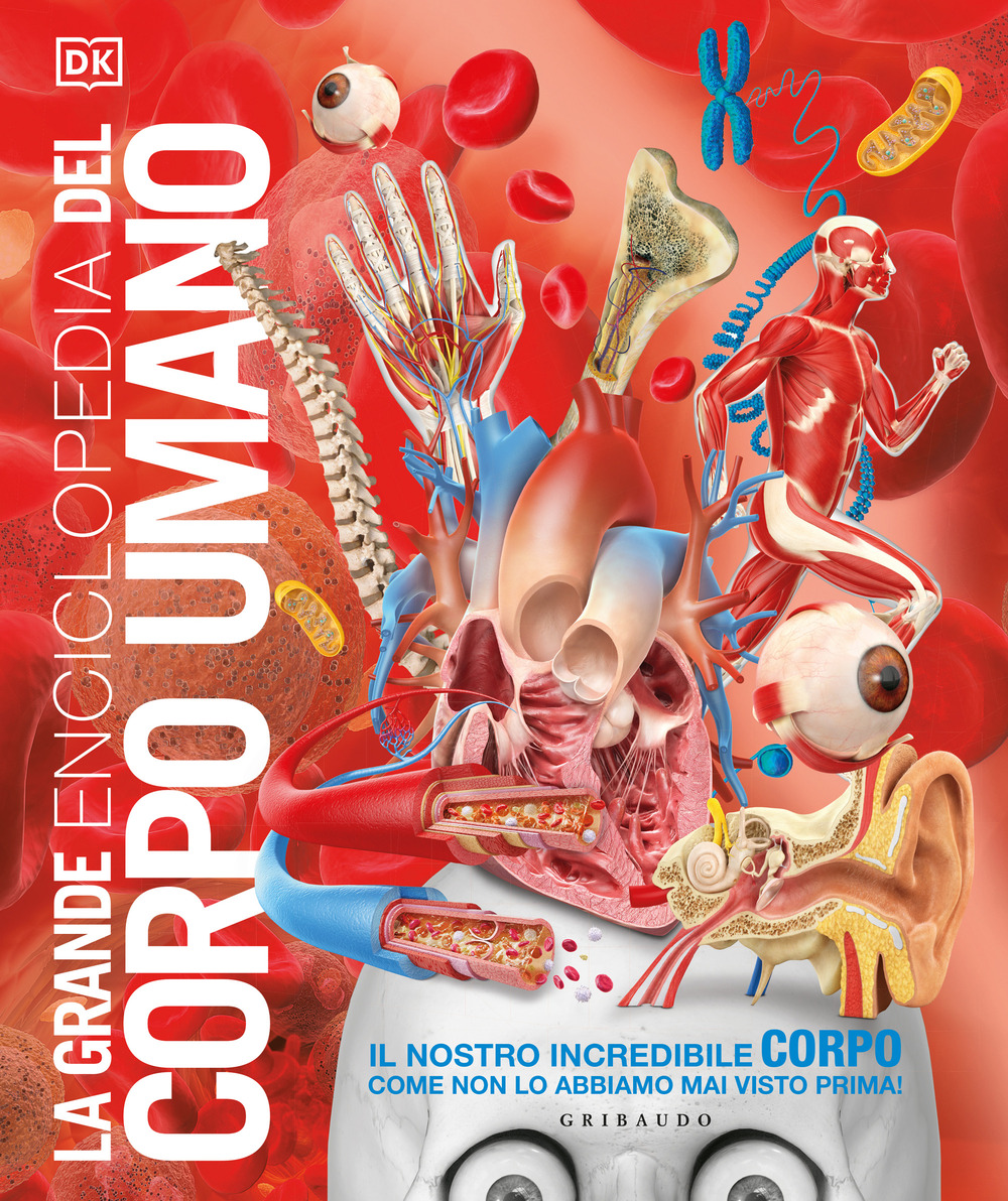 La grande enciclopedia del corpo umano