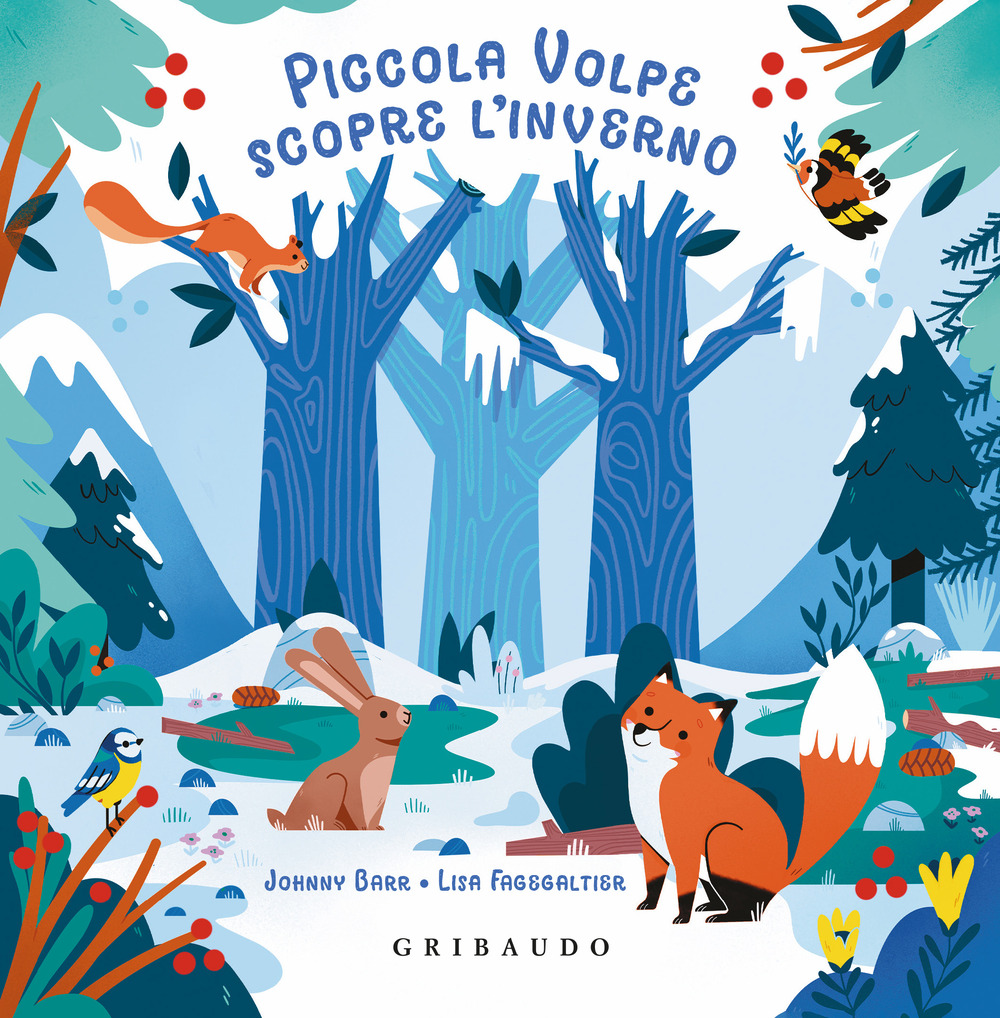 Piccola volpe scopre l'inverno. Ediz. illustrata