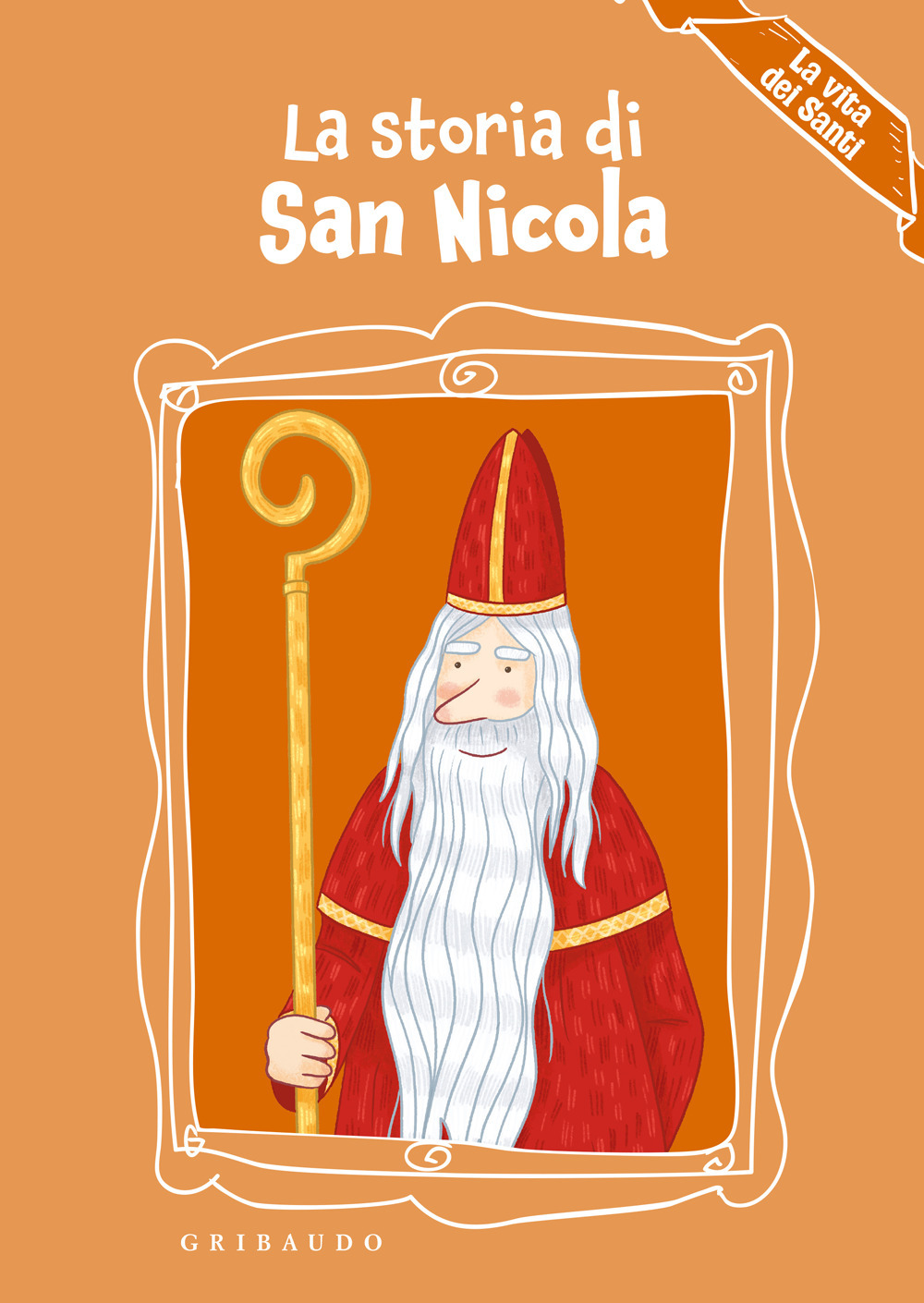Storia di San Ncola. Ediz. a colori