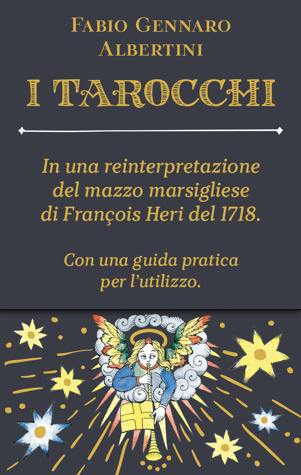 Tarocchi in una reinterpretazione del mazzo marsigliese