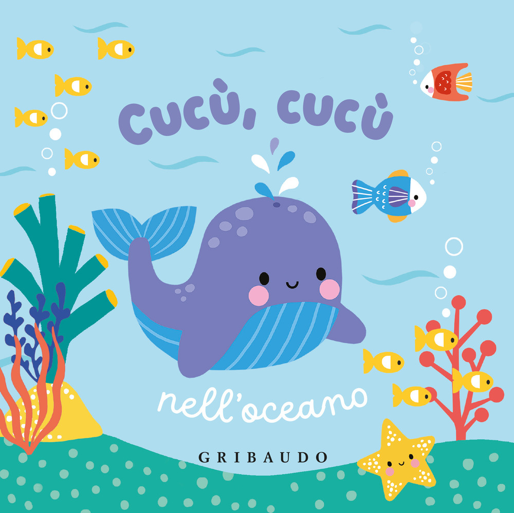 Cucù, cucù nell'oceano. Il mio libro da bagno. Ediz. a colori