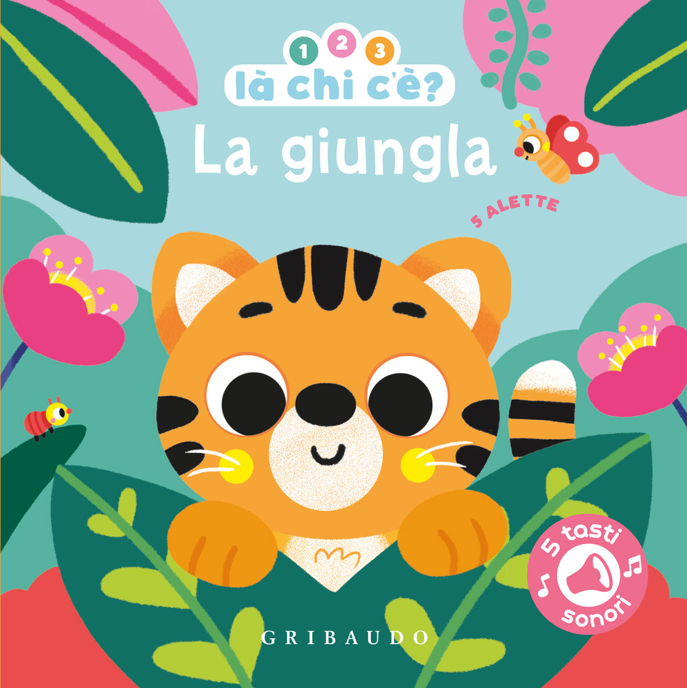 La giungla. 123 la chi c'è. Ediz. a colori