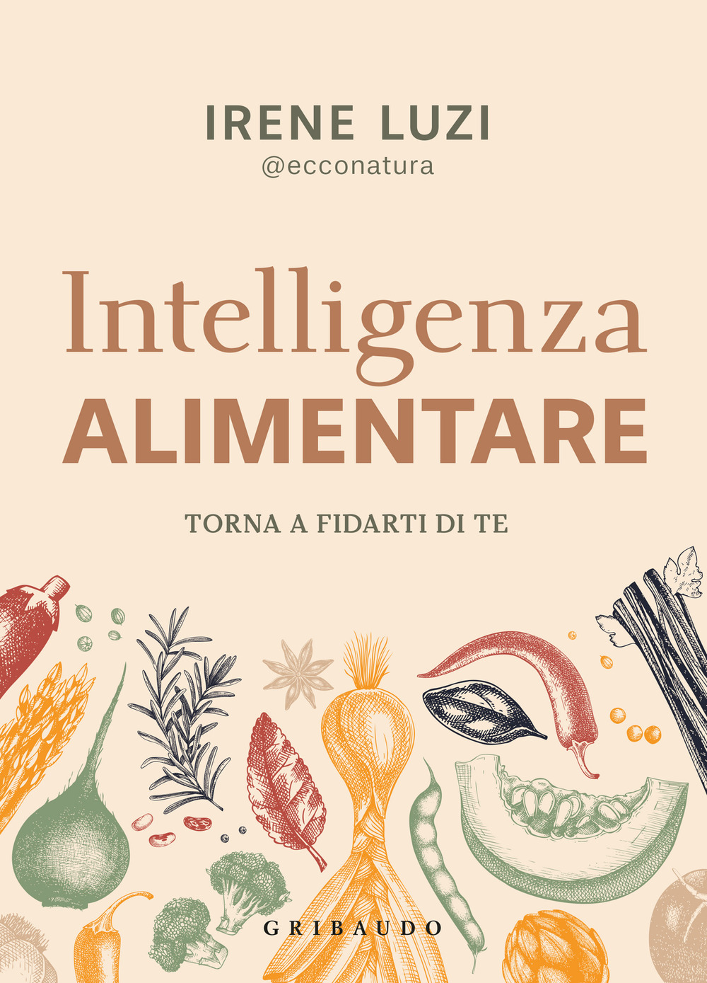 Intelligenza alimentare. Torna a fidarti di te