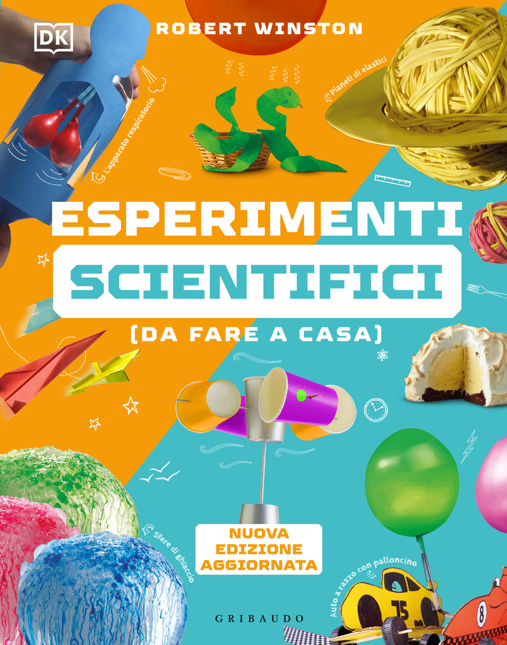 Esperimenti scientifici (da fare a casa). Nuova ediz.