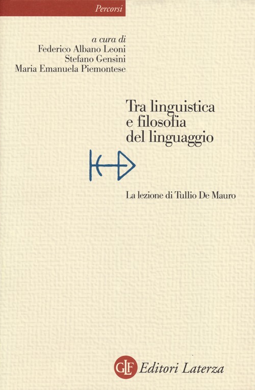 Tra linguistica e filosofia del linguaggio. La lezione di Tullio De Mauro
