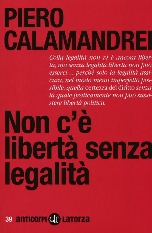 Non c'è libertà senza legalità