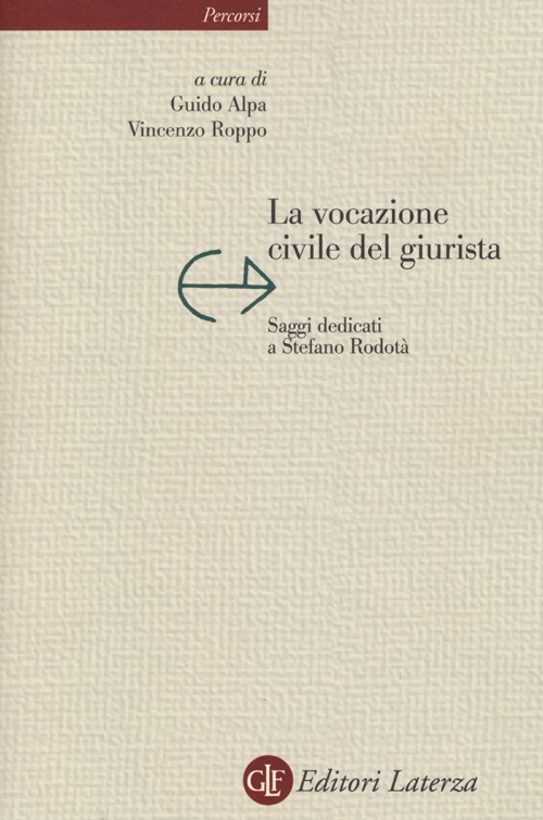 La vocazione civile del giurista. Saggi dedicati a Stefano Rodotà