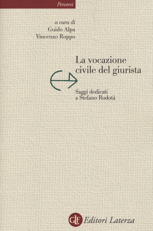 La vocazione civile del giurista. Saggi dedicati a Stefano Rodotà