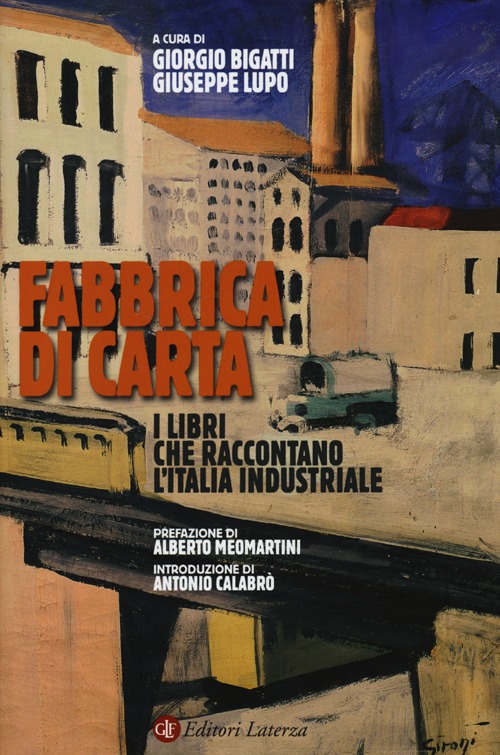 Fabbrica di carta. I libri che raccontano l'Italia industriale