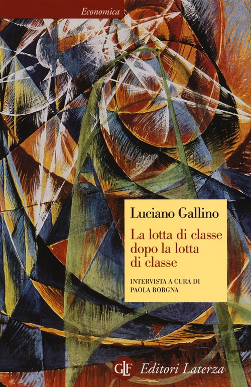 La lotta di classe dopo la lotta di classe. Intervista a cura di Paola Borgna